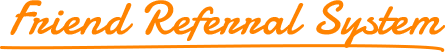 Friend Referral System